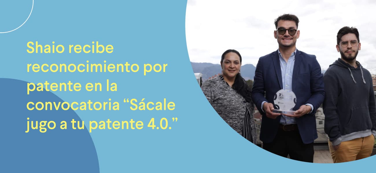nota de prensa Shaio recibe reconocimiento por patente en la convocatoria “Sácale jugo a tu patente 4.0.” nota de prensa Shaio recibe reconocimiento por patente en la convocatoria “Sácale jugo a tu patente 4.0.”